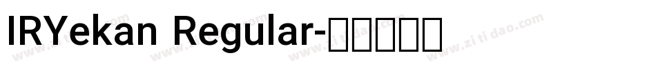 IRYekan Regular字体转换